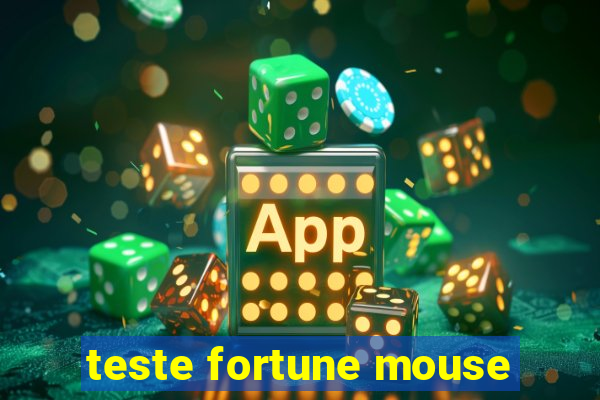 teste fortune mouse